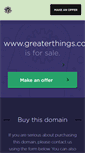 Mobile Screenshot of greaterthings.com